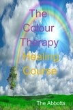 The Abbotts - The Colour Therapy Healing Course.