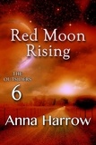  Anna Harrow - Red Moon Rising - The Outsiders, #6.