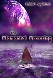  Robert Appleton - The Elemental Crossing - The Eleven Hour Fall Trilogy, #2.