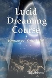  The Abbotts - Lucid Dreaming Course - Empower Your Life!.