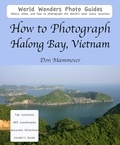  Don Mammoser - How to Photograph Halong Bay, Vietnam.