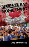  Greg Strandberg - Please Say Something! 25 Proven Ways to Get Through an Hour of ESL Teaching - Teaching ESL, #3.