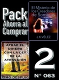  Ximo Despuig et  J. K. Vélez - Pack Ahorra al Comprar 2 (Nº 063): Atrae el dinero con la ley de la atracción &amp; El Misterio de los Creadores de Sombras.