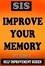  Gary Kuyper - Self Improvement Series - Improve Your Memory - Self Improvement, #1.