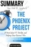  AntHiveMedia - Kim, Behr &amp; Spafford’s The Phoenix Project: A Novel about IT, DevOps, and Helping Your Business Win | Summary.