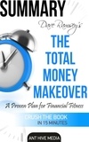  AntHiveMedia - Dave Ramsey’s The Total Money Makeover: A Proven Plan for Financial Fitness | Summary.