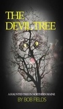  Bob Fields - The Devil Tree.