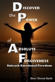  Sheri-Therese Bartle - Discover the Power of Absolute Forgiveness.