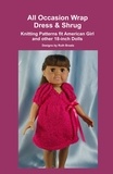  Ruth Braatz - All Occasion Wrap Dress &amp; Shrug, Knitting Patterns fit American Girl and other 18-Inch Dolls.