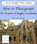  Don Mammoser - How to Photograph the Temples of Angkor, Cambodia.