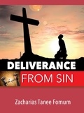  Zacharias Tanee Fomum - Deliverance From Sin - Practical Helps in Sanctification, #1.