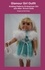  Ruth Braatz - Glamour Girl Outfit, Knitting Patterns fit American Girl and other 18-Inch Dolls.
