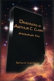  Steve Lehman - Dimensions of Arthur C. Clarke.
