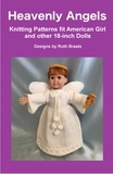  Ruth Braatz - Heavenly Angels - Knitting Patterns fit American Girl and other 18-Inch Dolls.