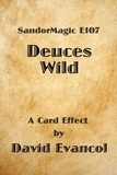  David Evancol - SandorMagic E107: Deuces Wild.