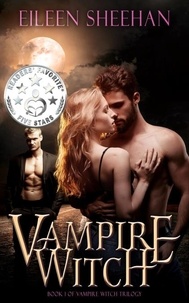 Eileen Sheehan - Vampire Witch (Book one of the Vampire Witch Trilogy) - Vampire Witch Trilogy, #1.