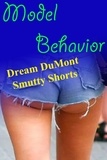  Dream DuMont - Model Behavior - Dream DuMont's Smutty Shorts, #1.
