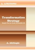  A. Afritopic - Transformation Strategy. Sample Plan for SAAB Automobile AB.