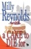  Milly Reynolds - A Cake To Die For - The Mike Malone Mysteries, #11.