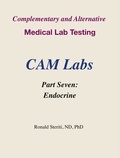  Ronald Steriti - Complementary and Alternative Medical Lab Testing Part 7: Endocrine - Complementary and Alternative Medical Lab Testing, #7.