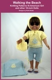  Ruth Braatz - Walking the Beach, Knitting Patterns fit American Girl and other 18-Inch Dolls.