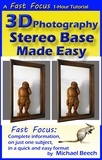  Michael Beech - 3D Photography Stereo Base Made Easy - Fast Focus Tutorials, #2.