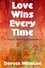  Doreen Milstead - Love Wins Every Time (A Trio Of Historical Romances).