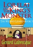  Gerard Labrecque - Lorelia And The King's Monster The Wizard Lizard Book 2 - The Wizard Lizard, #2.