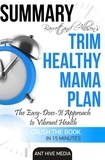  AntHiveMedia - Barrett &amp; Allison's Trim Healthy Mama Plan: The Easy-Does-It Approach to Vibrant Health and a Slim Waistline | Summary.