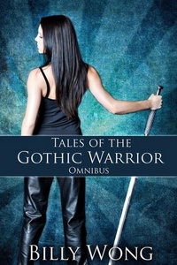  Billy Wong - Tales of the Gothic Warrior Omnibus.
