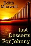  Edith Maxwell - Just Desserts for Johnny.