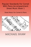  Michael Shaw - Popular Standards For Cornet With Piano Accompaniment Sheet Music Book 1.