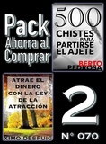  Ximo Despuig et  Berto Pedrosa - Pack Ahorra al Comprar 2 (Nº 070): Atrae el dinero con la ley de la atracción &amp; 500 Chistes para partirse el ajete.
