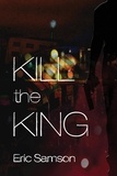  Eric Samson - Kill the King.