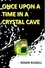  Roger Russell - Once Upon a Time in a Crystal Cave.