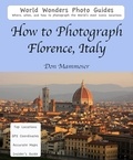  Don Mammoser - How to Photograph Florence, Italy.