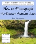  Don Mammoser - How to Photograph the Bolaven Plateau, Laos.