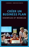 J. Georges - Créer un business plan : Exemples et modèles.
