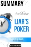  AntHiveMedia - Michael Lewis' Liar’s Poker: Rising Through the  Wreckage on Wall Street  Summary.