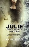  S.K. Ballinger - Julie Swanson - Untold.