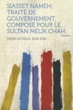  Hardpress Publishing - Siasset Nameh, Volume 1 : Traité de Gouvernement, composé pour le Sultan Melik Chah - Edition en arabe.