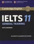  Cambridge University Press - Cambridge English IELTS 11 General Training with Answers - Authentic Examination Papers.