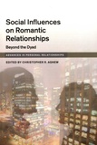 Christopher-R Agnew - Social Influences on Romantic Relationships - Beyond the Dyad.