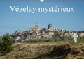 Alain Gaymard - Vézelay mystérieux - Calendrier perpétuel A3 horizontal.