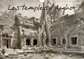 Photographies loulou Moreau - CALVENDO Places  : Les temples d'Angkor (Calendrier mural 2017 DIN A4 horizontal) - Les fabuleux temples d'Angkor au Cambodge. (Calendrier mensuel, 14 Pages ).