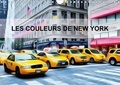 Bourrigaud Frédéric - Les couleurs de New York (Calendrier mural 2017 DIN A4 horizontal) - Créations graphiques sur la ville de New york (Calendrier mensuel, 14 Pages ).