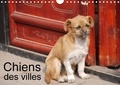 Jean-Luc Rollier - Chiens des villes (Calendrier mural 2017 DIN A4 horizontal) - La vie canine en ville (Calendrier mensuel, 14 Pages ).