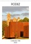 Patrice Thébault - CALVENDO Places  : RODEZ Collection Ville (Calendrier mural 2023 DIN A4 vertical) - La ville de Rodez en Aveyron (Calendrier mensuel, 14 Pages ).