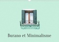 Mary Gregoropoulos - CALVENDO Places  : Burano et Minimalisme (Calendrier mural 2024 DIN A3 vertical), CALVENDO calendrier mensuel - Photos minimalistes de Burano, Italie.