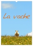 Patrice Thébault - CALVENDO Animaux  : La vache (Calendrier mural 2024 DIN A3 horizontal), CALVENDO calendrier mensuel - La vache en France.